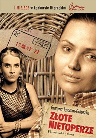 Złote nietoperze - Grażyna Jeromin-Gałuszka [KSIĄŻKA]