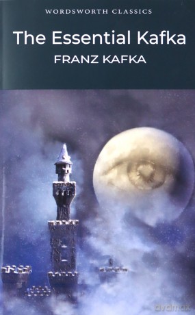 The Essential Kafka - Franz Kafka [KSIĄŻKA]