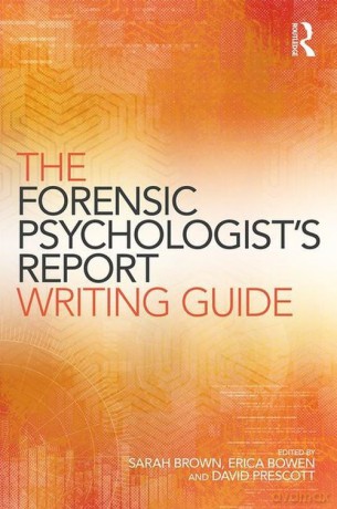 The Forensic Psychologist's Report Writing Guide [KSIĄŻKA]