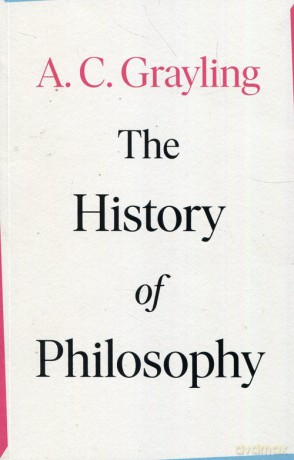 The History of Philosophy - A. C. Grayling [KSIĄŻKA]