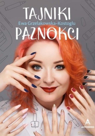 Tajniki paznokci - Ewa Grzelakowska-Kostoglu (Red Lipstick Monster) [KSIĄŻKA]