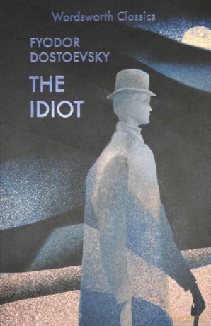The Idiot - Fyodor Dostoevsky [KSIĄŻKA]