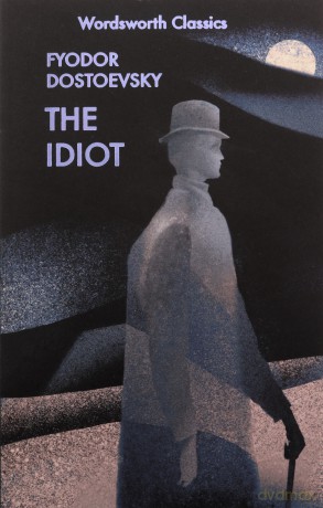 The Idiot - Fyodor Dostoevsky [KSIĄŻKA]