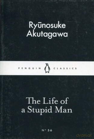 The Life of a Stupid Man - Ryunosuke Akutagawa [KSIĄŻKA]