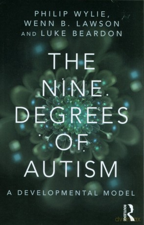 The Nine Degrees of Autism [KSIĄŻKA]