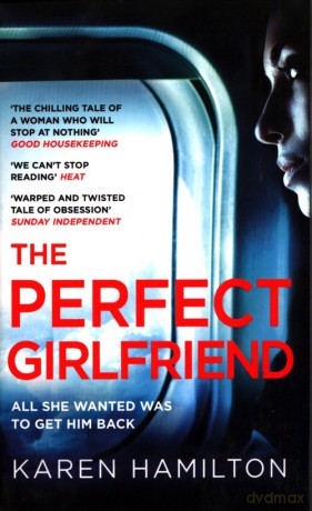 The Perfect Girlfriend - Karen Hamilton [KSIĄŻKA]