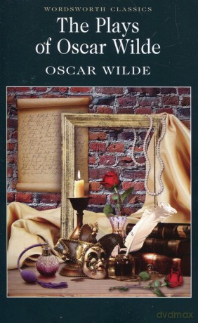 The Plays of Oscar Wilde - Oscar Wilde [KSIĄŻKA]