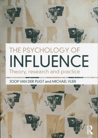 The Psychology of Influence - der Pligt Joop van, Michael Vliek [KSIĄŻKA]