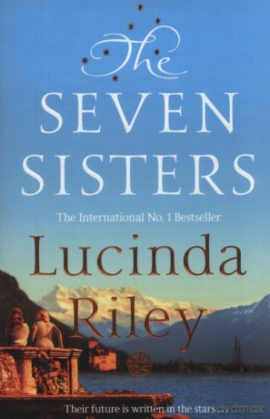 The Seven Sisters - Lucinda Riley [KSIĄŻKA]