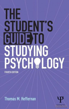 The Student's Guide to Studying Psychology - Thomas M. Heffernan [KSIĄŻKA]