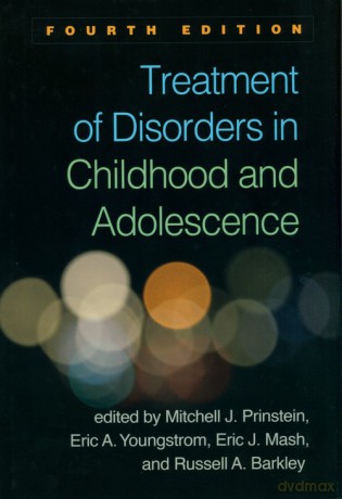 Treatment of Disorders in Childhood and Adolescence - Mitchell J. Prinstein, Eric A. Youngstrom [KSIĄŻKA]