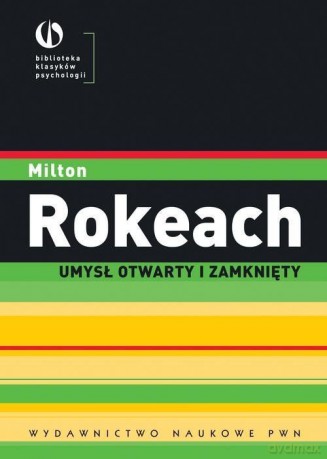 Umysł otwarty i zamknięty - Milton Rokeach [KSIĄŻKA]