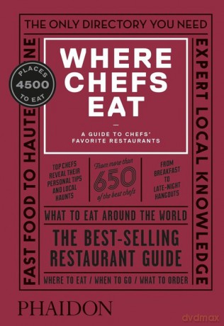 Where Chefs Eat - Joe Warwick, Joshua David Stein [KSIĄŻKA]