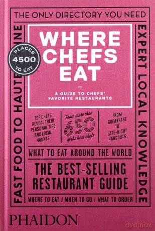 Where Chefs Eat - Joe Warwick, Joshua David Stein [KSIĄŻKA]