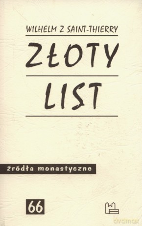 Złoty list - z Saint-Thierry Wilhelm [KSIĄŻKA]