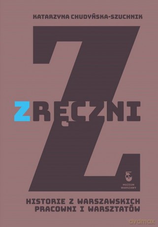 Zręczni - Katarzyna Chudyńska-Szuchnik [KSIĄŻKA]