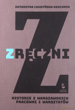 Zręczni - Katarzyna Chudyńska-Szuchnik [KSIĄŻKA]
