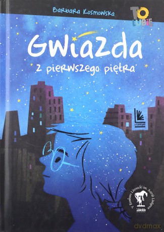 Gwiazda z pierwszego piętra - Barbara Kosmowska [KSIĄŻKA]