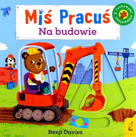 Miś Pracuś. Plac budowy - Benji Davies [KSIĄŻKA]