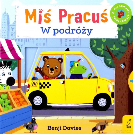 Miś Pracuś. W podróży - Benji Davies [KSIĄŻKA]