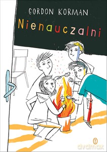 Nienauczalni - Gordon Korman [KSIĄŻKA]