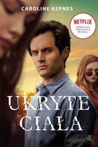 Ukryte ciała - Caroline Kepnes [KSIĄŻKA]