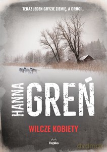 Wilcze kobiety - Hanna Greń [KSIĄŻKA]
