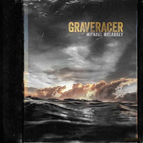 Michael Malarkey: Graveracer [Winyl]
