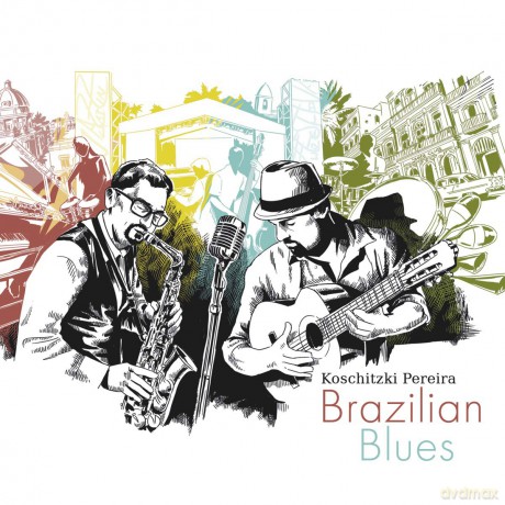 Koschitzki Pereira: Brazilian Blues [CD]