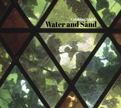 Water And Sand: Catching Light [CD]