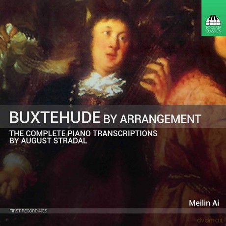 Meilin Ai: Dietrich Buxtehude By Arrangement: The Stradal Transcriptions [CD]