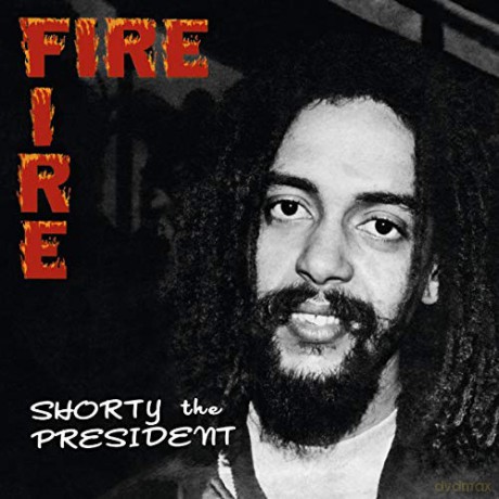 Shorty The President: Fire Fire [CD]