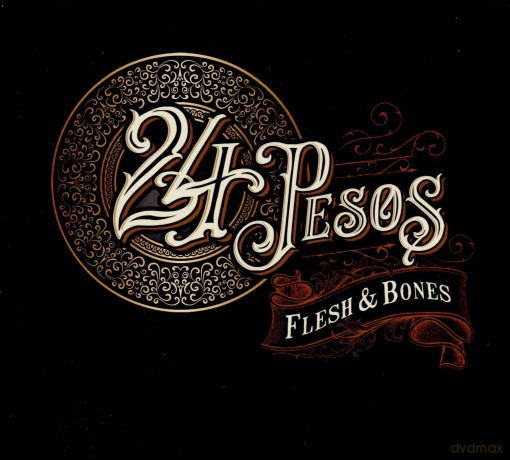24 Pesos: Flesh And Bones [CD]