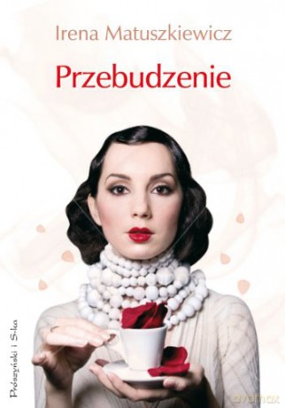 Przebudzenie - Irena Matuszkiewicz [KSIĄŻKA]