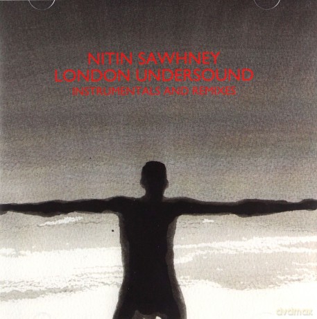 Nitin Sawhney: London Undersound Instrumentals & Remixes [CD]