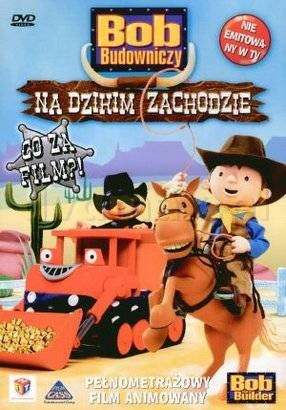 Bob Budowniczy: Na Dzikim Zachodzie [DVD]