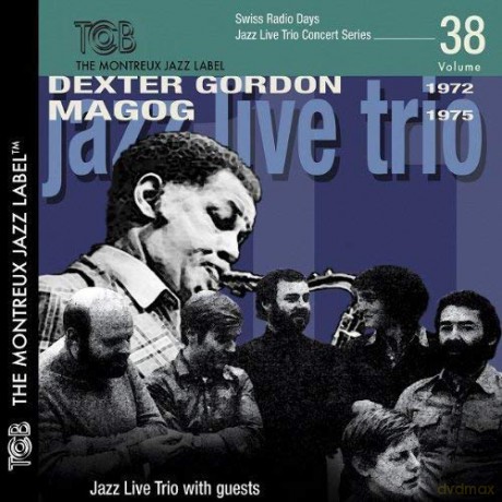 Dexter Gordon: Montreux Jazz - Dexter Gordon 1972-1975 [CD]