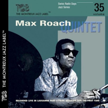Max Roach Quintet: Montreux Jazz - Max Roach Quintet - 1960 [CD]