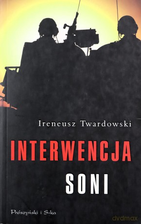 Interwencja Soni - Ireneusz Twardowski [KSIĄŻKA]