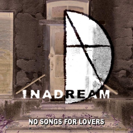 Inadream: No Songs For Lovers [CD]