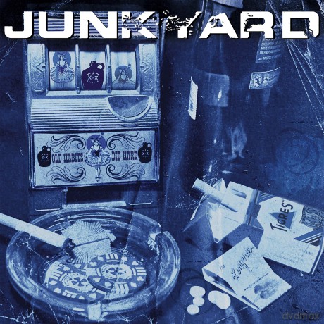 Junkyard: Old Habits Die Hard [CD]