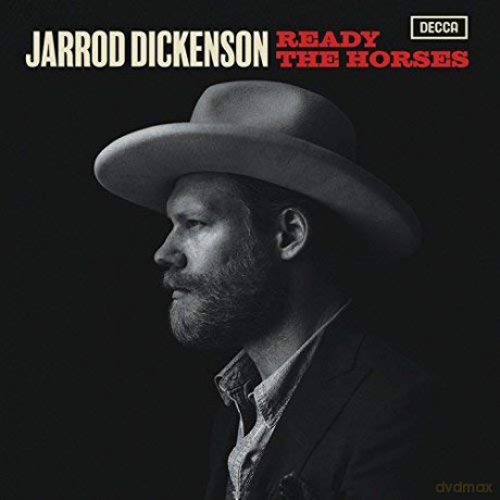 Jarrod Dickenson: Ready The Horses [CD]