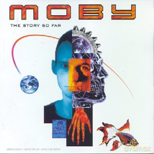 Moby: The Story So Far [CD]