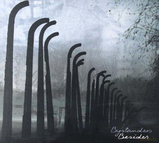 Besides: Bystanders [CD]