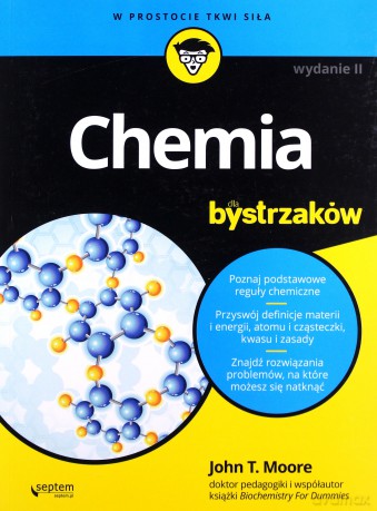 Chemia dla bystrzaków - John T. Moore [KSIĄŻKA]