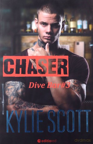 Dive Bar (Tom 3) Chaser - Kylie Scott [KSIĄŻKA]