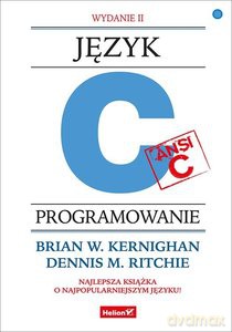 Język ANSI C. Programowanie - Brian W. Kernighan, Dennis M. Ritchie [KSIĄŻKA]