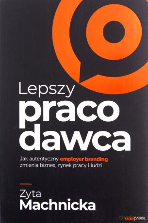 Lepszy pracodawca. - Zyta Machnicka [KSIĄŻKA]