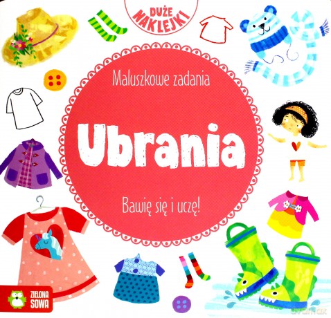Maluszkowe zadania. Ubrania [KSIĄŻKA]