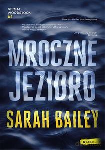 Mroczne jezioro - Sarah Bailey [KSIĄŻKA]
